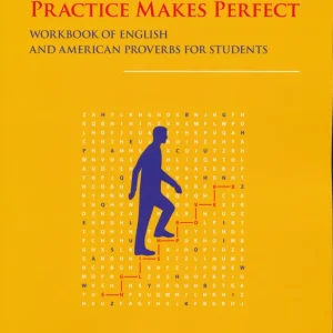Akció Practice Makes Perfect - Workbook of English and American proverbs for Students (2023)