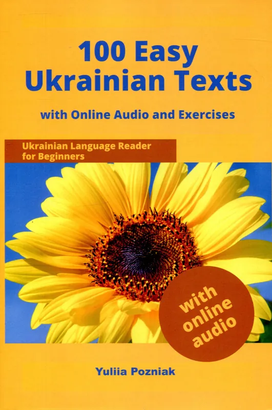 100 Easy Ukrainian Texts: Ukrainian Language Reader for Beginners (2022) Azonnali szállítás