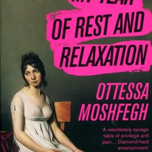 Utolsó esély Ottessa Moshfegh: My Year of Rest and Relaxation (2019)